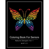 Coloring Book For Seniors: Nature Designs Vol 1 - Paperback