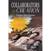 Collaborators In Creation: Victors Not Victims - Paperback