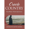 Creole Country: TransAtlantic Kindred Grammars - Hardcover