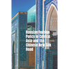 Russian Foreign Policy in Central Asia and the Chinese New Silk Road - Paperback