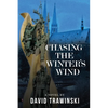 Chasing the Winter's Wind - Paperback