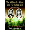 The Millionaire Miner - Hardcover
