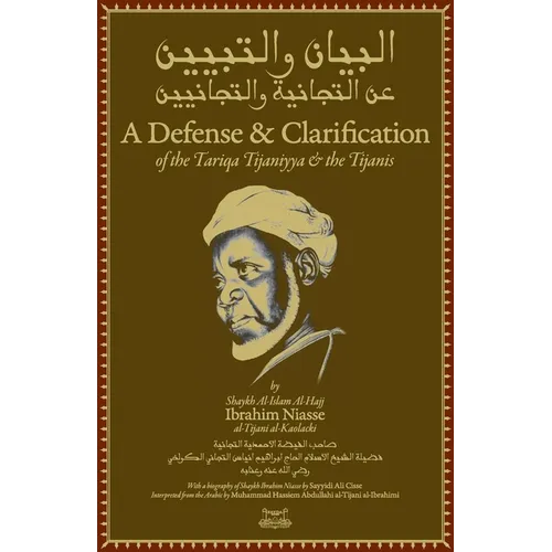 A Defense and Clarification of the Tariqa Tijaniyya and the Tijanis - Paperback