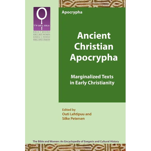 Ancient Christian Apocrypha: Marginalized Texts in Early Christianity - Paperback