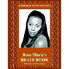 Hair Braiding, Weaving and Styling: Rose Marie's Braid Book - Paperback