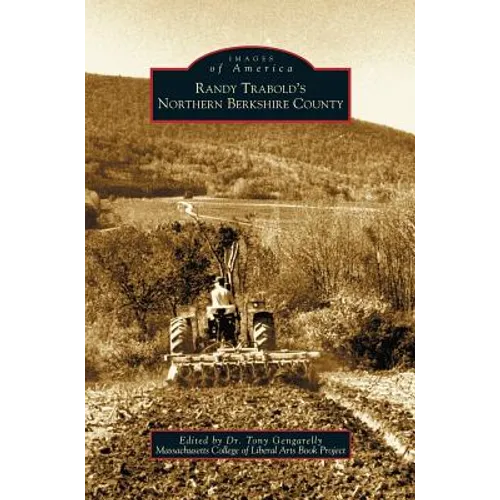 Randy Trabold's Northern Berkshire County - Hardcover