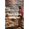Saudi Arabia and Israel: The Sinful Proximity - Paperback