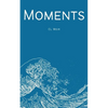 Moments - Paperback