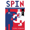 Spin: Politics and Marketing in a Divided Age - Paperback