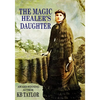 The Magic Healer's Daughter - Paperback
