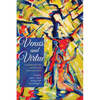 Venus and Virtue: Celebrating Sex and Seeking Sanctification - Hardcover