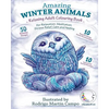 RELAXING Adult Colouring Book: AMAZING WINTER ANIMALS - For RELAXATION, MEDITATION, STRESS RELIEF, CALM and HEALING - Paperback