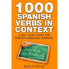 1000 Spanish Verbs In Context: A Self-Study Guide for Spanish Language Learners - Paperback