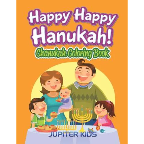 Happy Happy Hanukah!: Chanukah Coloring Book - Paperback