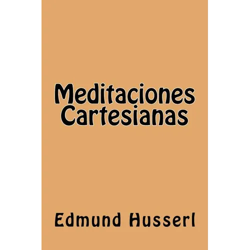 Meditaciones Cartesianas (Spanish Edition) - Paperback