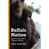 Buffalo Nation: American Indian Efforts to Restore the Bison - Paperback