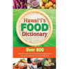 Hawaii's Food Dictionary - Paperback