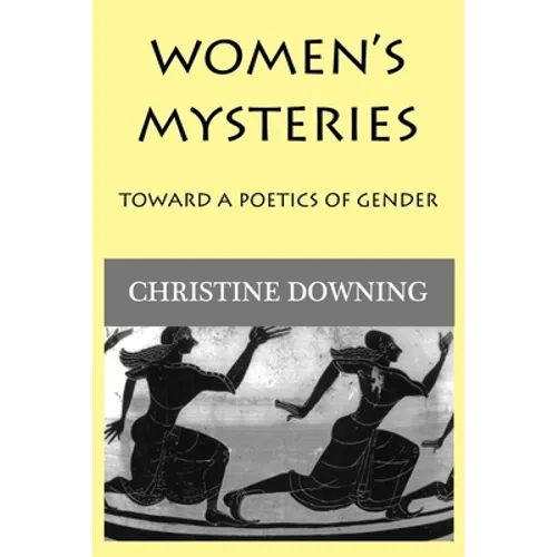 Women's Mysteries: Toward a Poetic of Gender - Paperback