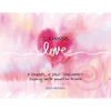 I Choose Love: A Journey of Self-Discovery: Exploring Love for Yourself and the World - Paperback