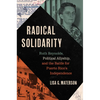 Radical Solidarity: Ruth Reynolds, Political Allyship, and the Battle for Puerto Rico's Independence - Paperback