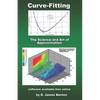 Curve-Fitting: The Science and Art of Approximation - Paperback