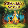 Sorceress Sorcea - Paperback
