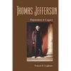 Thomas Jefferson: Reputation and Legacy - Paperback