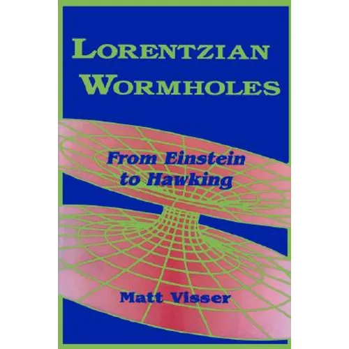 Lorentzian Wormholes: From Einstein to Hawking - Paperback