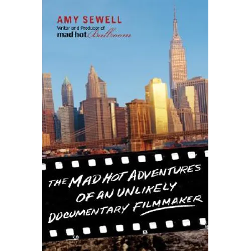 Mad Hot Adventures of an Unlikely Documentary Filmmaker - Paperback