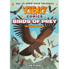 Science Comics: Birds of Prey: Terrifying Talons - Hardcover
