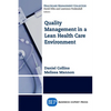 Quality Management in a Lean Health Care Environment - Paperback