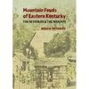 Mountain Feuds of Eastern Kentucky: The Reynolds & The Wrights - Paperback