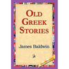 Old Greek Stories - Hardcover