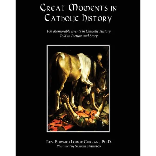 Great Moments in Catholic History - Paperback