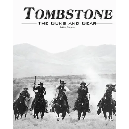 Tombstone: The Guns & Gear - Paperback