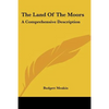 The Land Of The Moors: A Comprehensive Description - Paperback