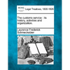 The Customs Service: Its History, Activities and Organization. - Paperback