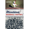 Montana Baseball History - Hardcover