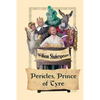 Pericles, Prince of Tyre: A Shakespearean Romance of Exile, Loss, and Restoration - Paperback