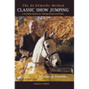 Classic Show Jumping: The de Nemethy Method - Hardcover