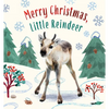 Merry Christmas, Little Reindeer: A Board Book - Board Book