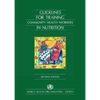 Guidelines for Training Community Health Workers in Nutrition - Paperback