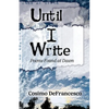 Until I Write: Poems Found at Dawn - Paperback