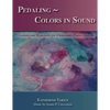 Pedaling Colors in Sound: Lessons and Repertoire for Elementary Piano Students - Paperback