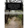 Expositions of Holy Scripture: Ephesians, Epistles of St. Peter, and St. John - Paperback