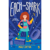 Each Tiny Spark - Paperback
