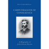 Carpetbagger of Conscience: A Biography of John Emory Bryant - Paperback