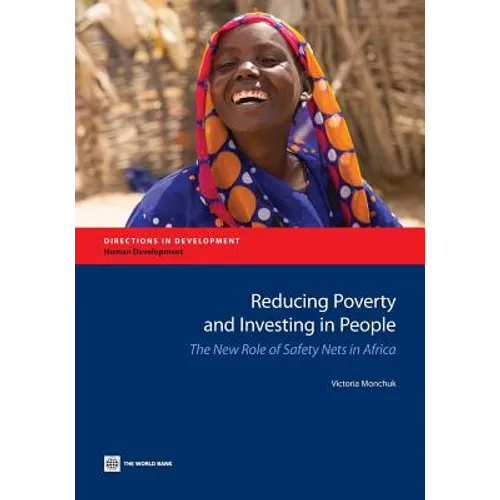 Reducing Poverty and Investing in People: The New Role of Safety Nets in Africa - Paperback
