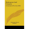 Shakespeare And Company: A Comedy, In Five Acts (1845) - Paperback