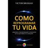 Como Reprogramar tu Vida - Paperback